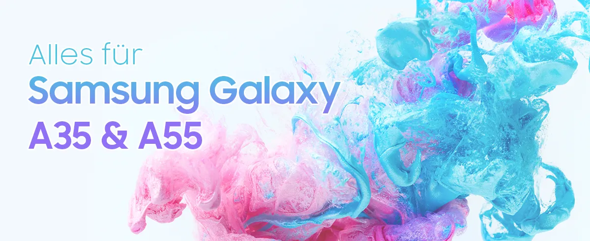 Alles für Samsung Galaxy A35 & A55
